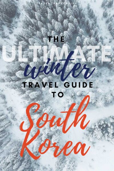 Awesome Winter things to do in South Korea Travel Guide