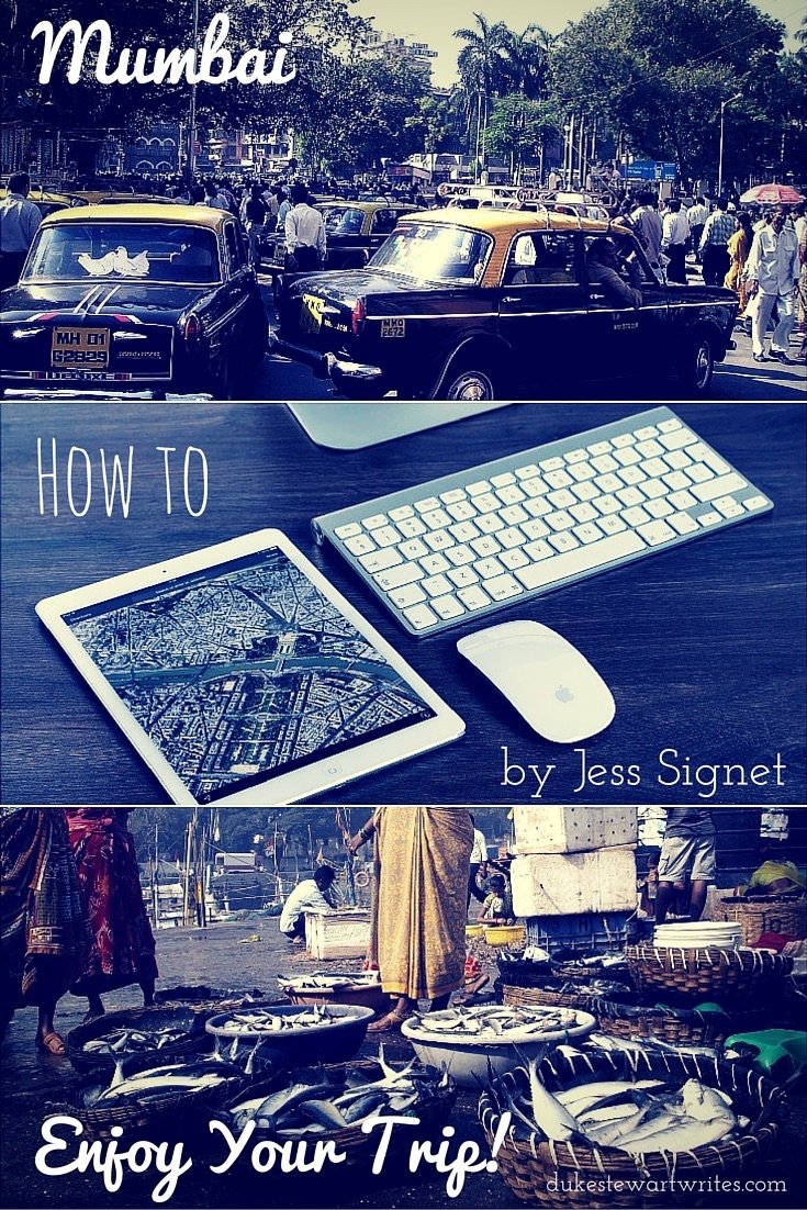 How to Enjoy your Trip to Mumbai! by Jess Signet