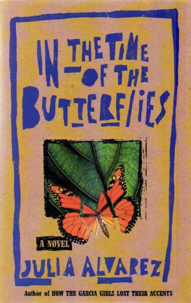 In the Time of the Butterflies by Julia Alvarez