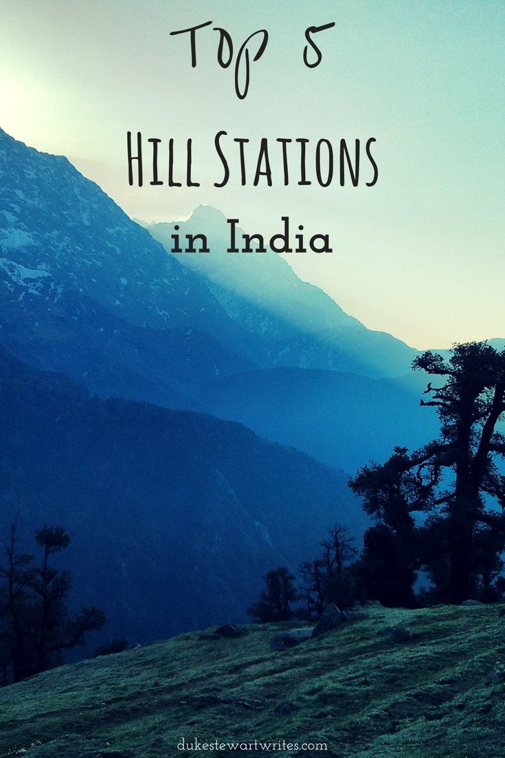 Top 5 Hill Stations in India by Rohit Agarwal