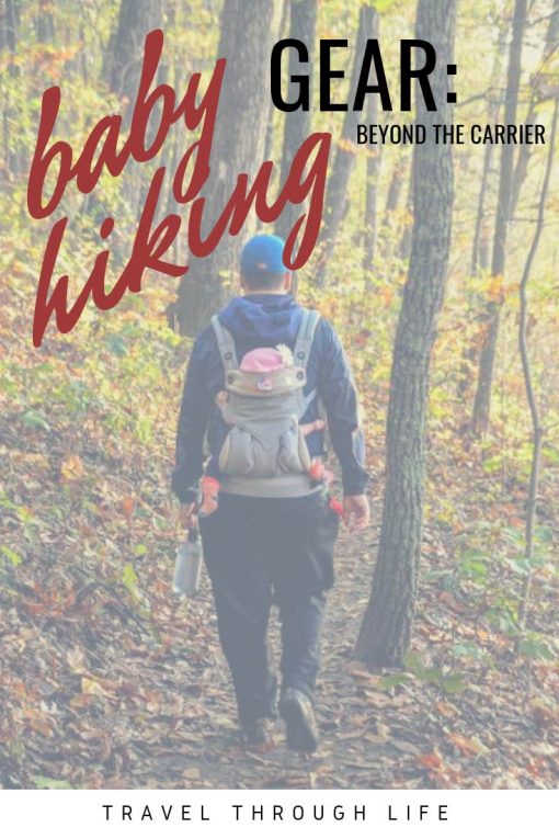 Baby Hiking Gear Beyond the Carrier Travel Packing List