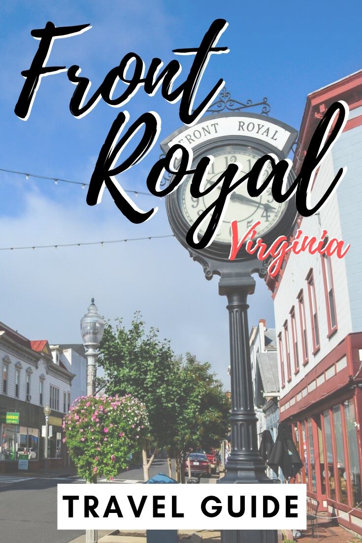 11 Fun Things to Do in Front Royal, Virginia Weekend Travel Guide